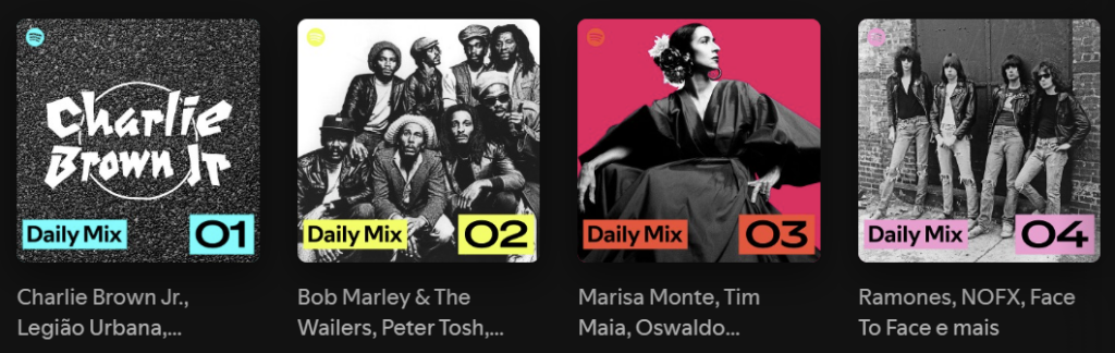 Imagem com quatro capas de Daily Mix do Spotify: • Daily Mix 1 com Charlie Brown Jr. • Daily Mix 2 com Bob Marley & The Wailers • Daily Mix 3 com Marisa Monte • Daily Mix 4 com Ramones. Playlists personalizadas criadas com base nas músicas que mais ouvi.